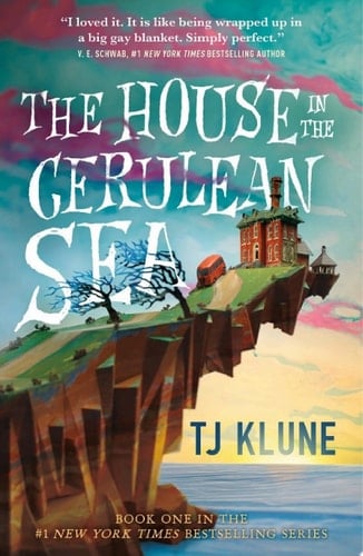 The House in the Cerulean Sea - TJ Klune • 2020