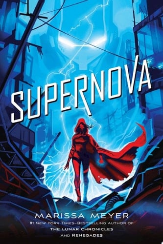 Supernova - Marissa Meyer • 2019