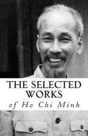 The Selected Works Of Ho Chi Minh - Minh • 2011