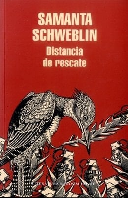 Distancia de rescate - Samanta Schweblin • 2013