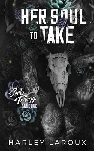 Her Soul to Take - Harley Laroux • 2021