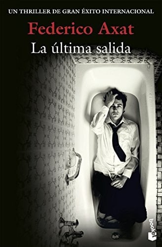 La última salida - Federico Axat • 2017