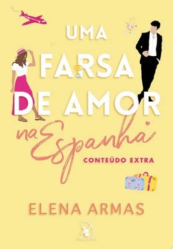 Uma farsa de amor na Espanha: Conteúdo Extra (Portuguese Edition) - Elena Armas • 2023