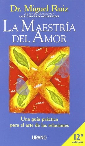 La Maestria Del Amor - Miguel Ruiz • 2001
