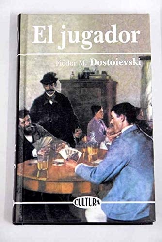 El Jugador - Fiodor M. Dostoievski • 2000
