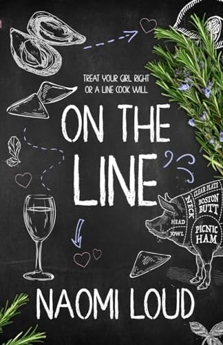 On the Line (A Line Cook Romance) - Naomi Loud • 2024