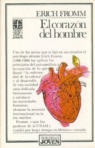 El Corazon del Hombre - Erich Fromm • 1979