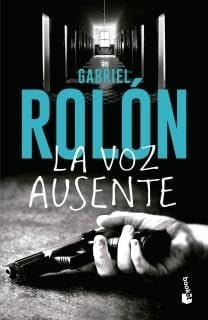 La voz ausente - Gabriel Rolón • 2024