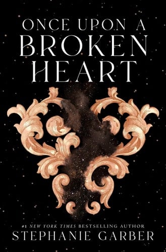 Once Upon a Broken Heart (Once Upon a Broken Heart) - Stephanie Garber • 2021