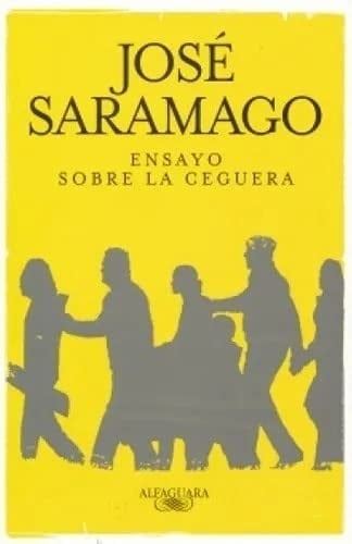 Ensayo Sobre La Ceguera - José Saramago • 2013