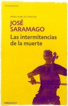 LAS INTERMITENCIAS DE LA MUERTE - José Saramago • 2013