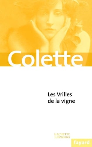 Les Vrilles de la vigne - Colette • 2004
