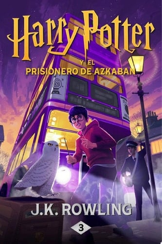 Harry Potter y el prisionero de Azkaban (Spanish Edition) - J.K. Rowling • 2015