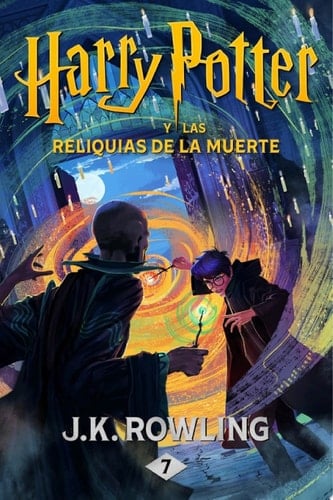 Harry Potter y las Reliquias de la Muerte (Spanish Edition) - J.K. Rowling • 2015