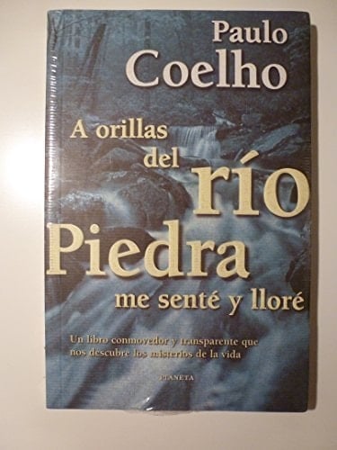 A orillas del rio piedra me senté y lloré - Paulo Coelho • 1900