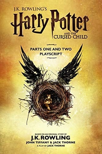 Harry Potter and the Cursed Child - Parts One and Two: The Official Playscript of the Original West End Production - J.K. Rowling • 2017
