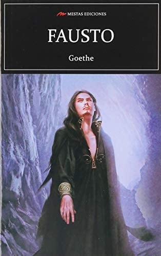 Fausto - Johann Wolgang Von Goethe • 2019
