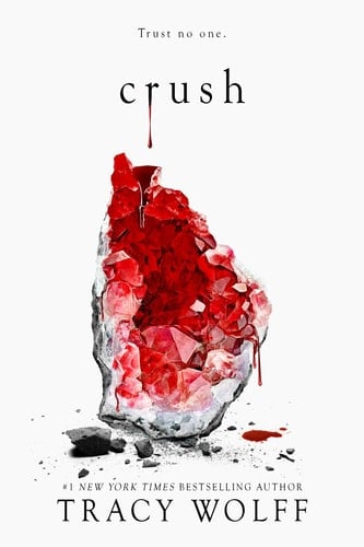 Crush (Crave, 2) - Tracy Wolff • 2020