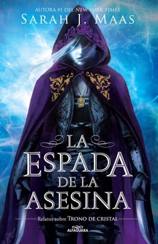 La espada de la asesina. Relatos de Trono de Cristal / The Assassins Blade: the Throne of Glass Novellas (Trono de Cristal / Throne of Glass) (Spanish Edition) - Sarah J. Maas • 2024