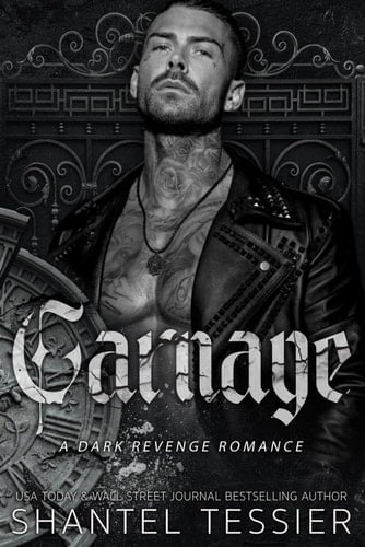 Carnage: A Dark Revenge Romance - Shantel Tessier • 2023