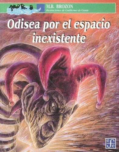 Odisea por el espacio inexistente (Spanish Edition) - Brozon Mónica Beltrán • 2000