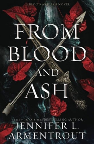 From Blood and Ash (Blood And Ash Series) - Jennifer L. Armentrout • 2020