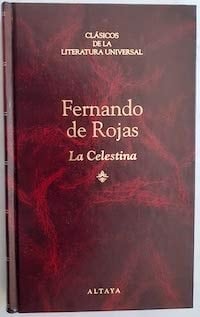 La celestina - Fernando de Rojas  • 1900
