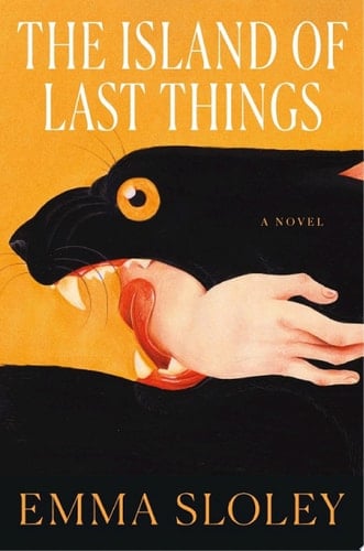 The Island of Last Things  - Emma Sloley · 2025