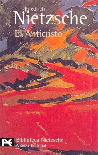 El Anticristo - Friedrich Wilhelm Nietzsche • 1973
