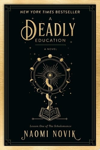 A Deadly Education - Naomi Novik • 2020