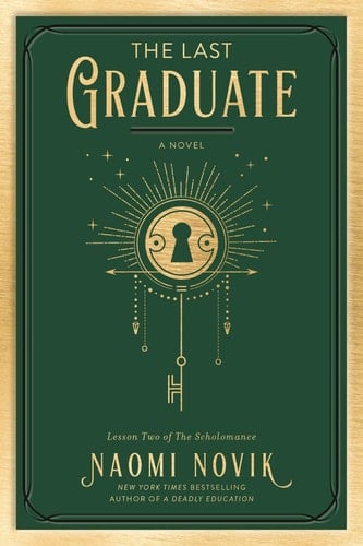 The Last Graduate - Naomi Novik • 2022