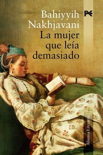 La mujer que leía demasiado  - Bahiyyih Nakhjavani • 2010