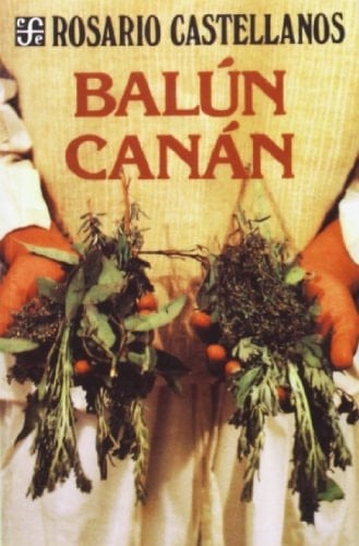 Balun Canan - Rosario Castellanos