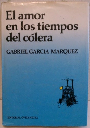 El amor en los tiempos del Cólera - Gabriel Garcia Marquez • 1985