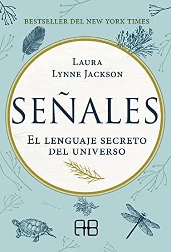 Señales: El lenguaje secreto del universo - Laura Lynne Jackson • 2020