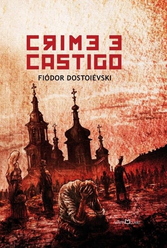 Crime e castigo - Fiódor Dostoiévski • 2013