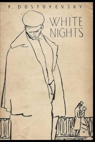White Nights - Fyodor Dostoevsky • 2017