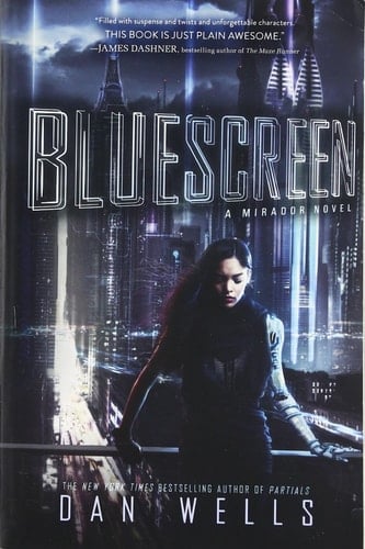Bluescreen - Dan Wells • 2017