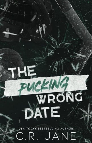 The Pucking Wrong Date: Discreet Paperback (The Pucking Wrong Series) - C.R. Jane • 2024