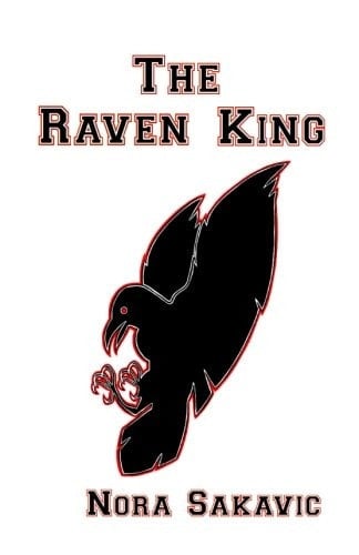 The Raven King  - Nora Sakavic • 2016