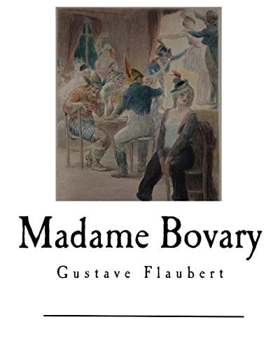 Madame Bovary (Classics - Madame Bovary) - Gustave Flaubert • 2016
