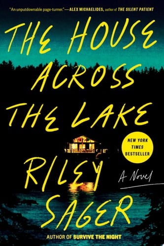The House Across the Lake - Riley Sager • 2022