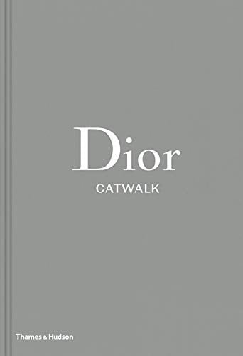 Dior Catwalk: The Complete Collections - FURY ALEXANDER/SABAT • 2017