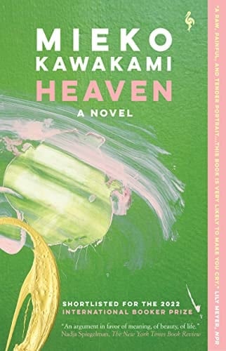 Heaven: A Novel - Mieko Kawakami · 2021