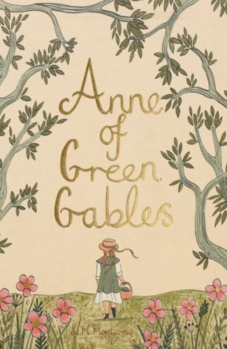 Anne of Green Gables (Wordsworth Collector's Editions) - Lucy Maud Montgomery • 2018