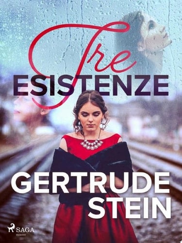 Tre esistenze (Italian Edition) - Gertrude Stein • 2021