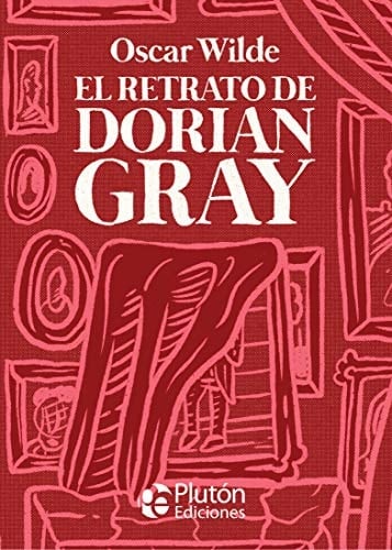 El Retrato de Dorian Gray - Oscar Wilde • 2020