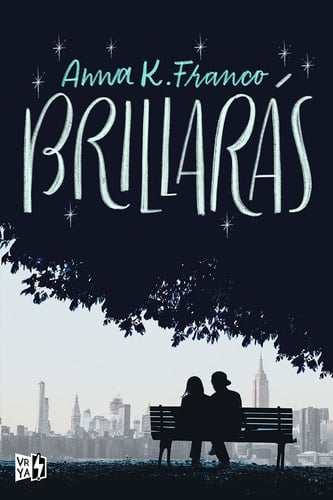 Brillarás - Anna K. Franco • 2021