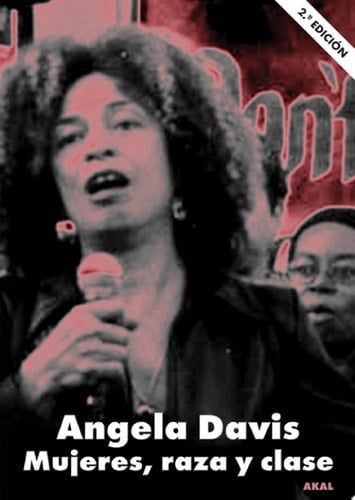Mujeres, raza y clase - Angela Y. Davis • 2005