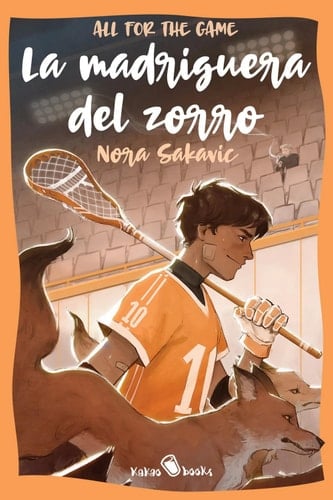 La madriguera del zorro: (The Foxhole Court) - Nora Sakavic • 2022